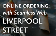 Online ordering, Liverpool Street